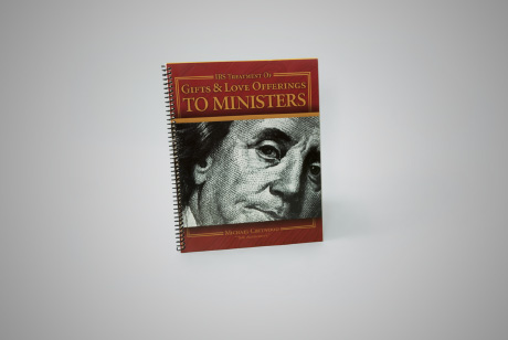 The New IRS Rules on Gifts & Love Offerings to Ministers 